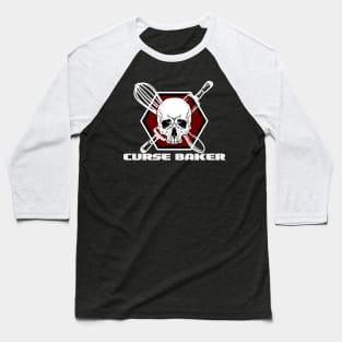 Curse skull baker Baseball T-Shirt